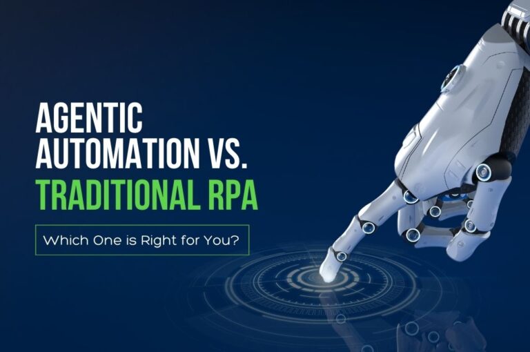 Agentic Automation vs. Traditional RPA: Which One is Right for You?