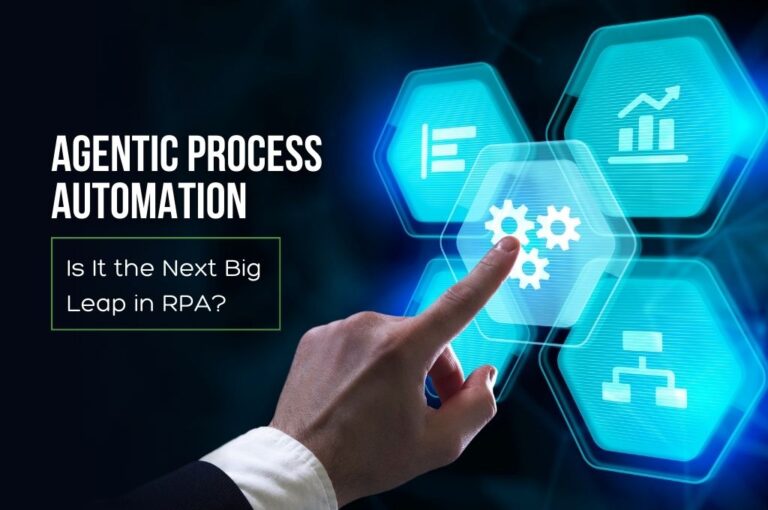 Agentic Process Automation: Is It the Next Big Leap in RPA? 